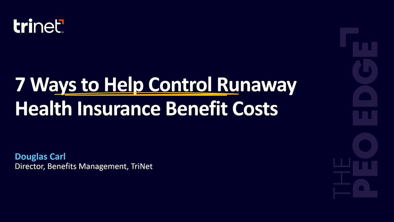 7 Ways to Help Control Runaway Health Insurance Benefit Costs