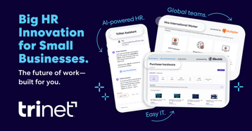 TriNet Unveils Platform Innovations Purpose-Built for Today’s Small and Medium-Size Businesses