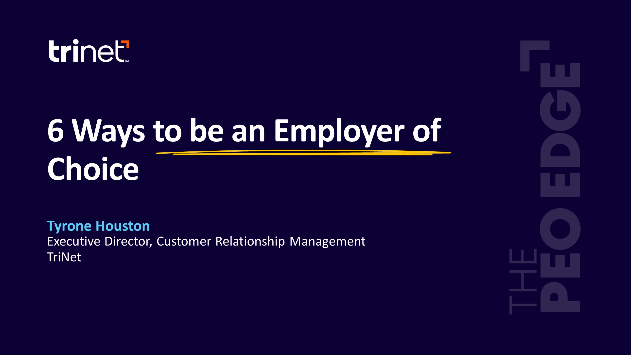 PEO Edge - Episode 12 - 6 Ways to Be an Employer of Choice - Transcript