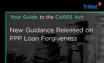 Your Guide to the CARES Act: New Guidance Released on PPP Loan Forgiveness