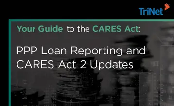 Your Guide to the CARES Act: PPP Loan Reporting and CARES Act 2 Updates