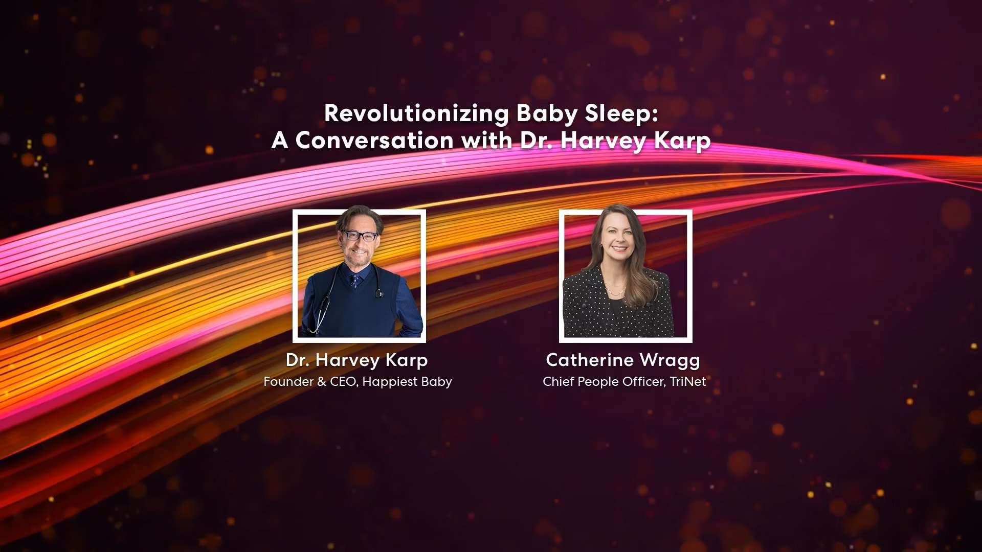 Revolutionizing Baby Sleep: A Conversation with Dr. Harvey Karp