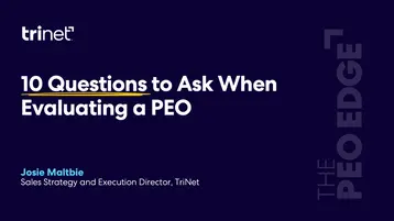 PEO Edge - Episode 9 - 10 Questions to Ask When Evaluating a PEO - Transcript