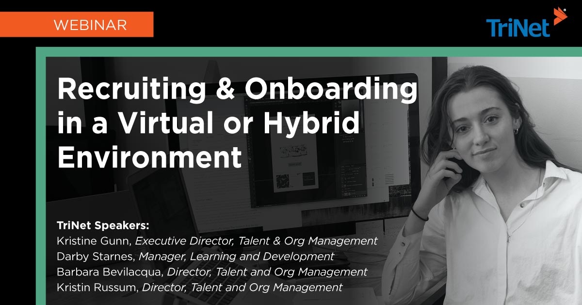 TriNet Webinar: Recruiting and Onboarding in a Virtual or Hybrid Environment