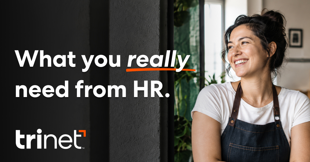 TriNet Launches 'What You Really Need From HR' Campaign, Redefining the Role of HR for Small and Medium-Size Businesses