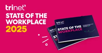 TriNet Unveils 2025 State of the Workplace Report