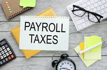 Payroll Taxes: Your Obligations and How to Meet Them