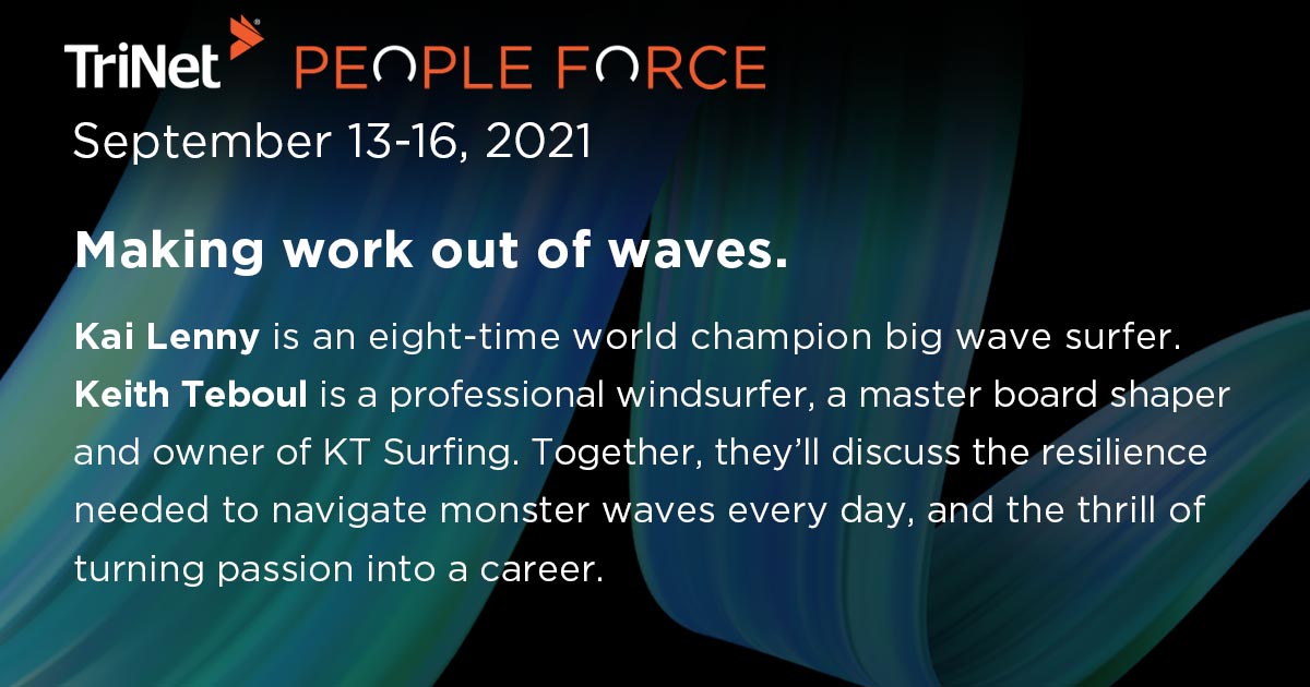 World Champion Big Wave Surfer Kai Lenny and Professional Windsurfer Keith Teboul Join TriNet PeopleForce Roster of Distinguished Speakers