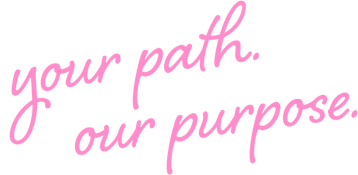 Your Path. Our Purpose.