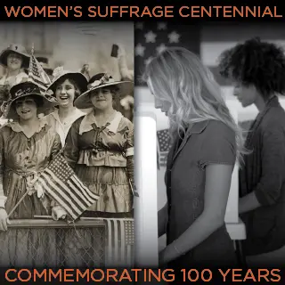 100 Years of Women’s Suffrage: Commemorating and Honoring Real Life SHEroes