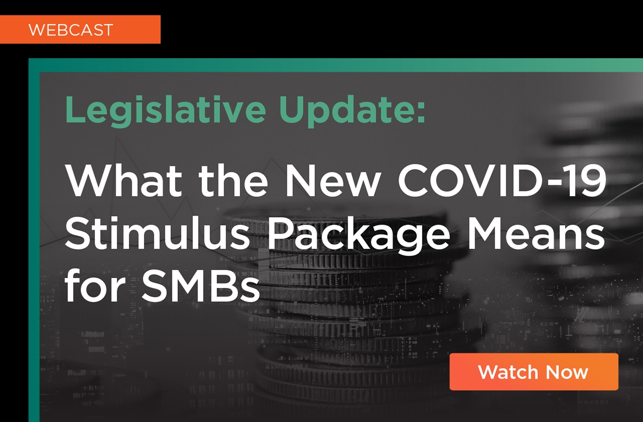 Legislative Update: What the New COVID-19 Stimulus Package Means for SMBs