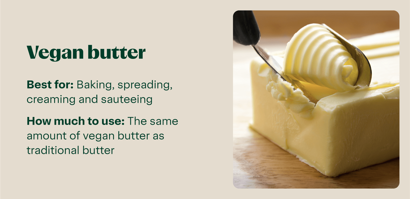 Vegan butter labeled for various uses including baking and sautéing. Text instructs to use the same amount as traditional butter.