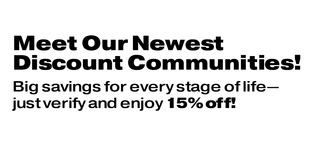 Meet Our Newest Discount Communities