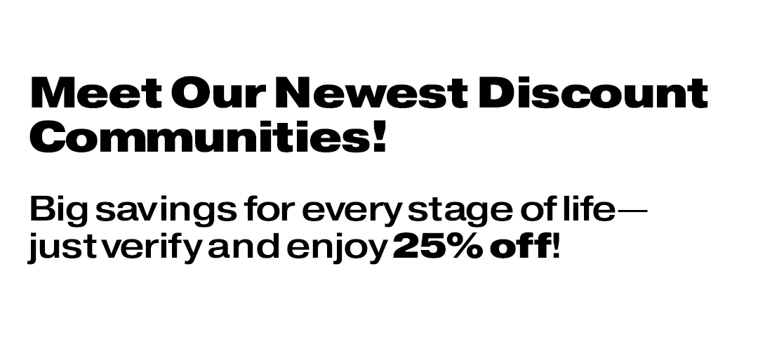 Meet Our Newest Discount Communities
