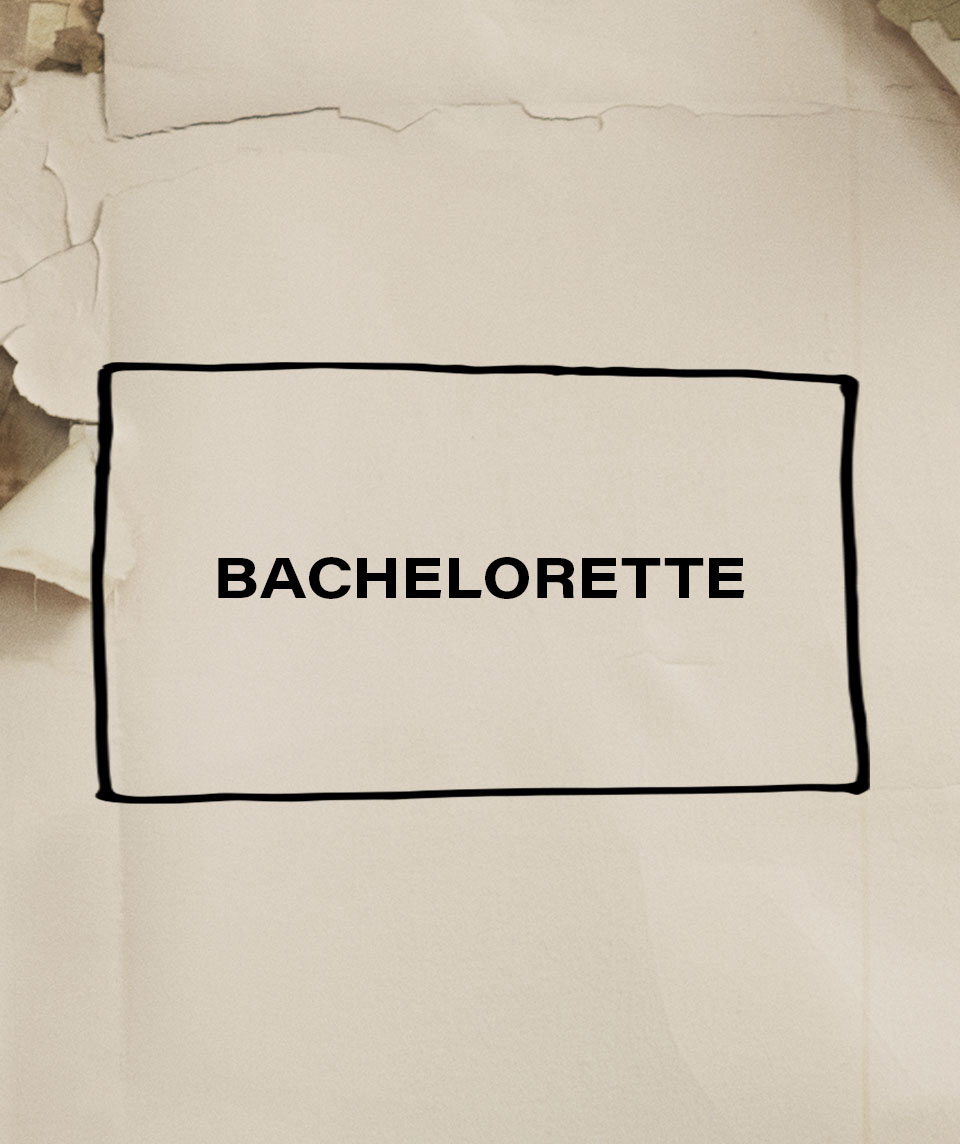 BACHELORETTE