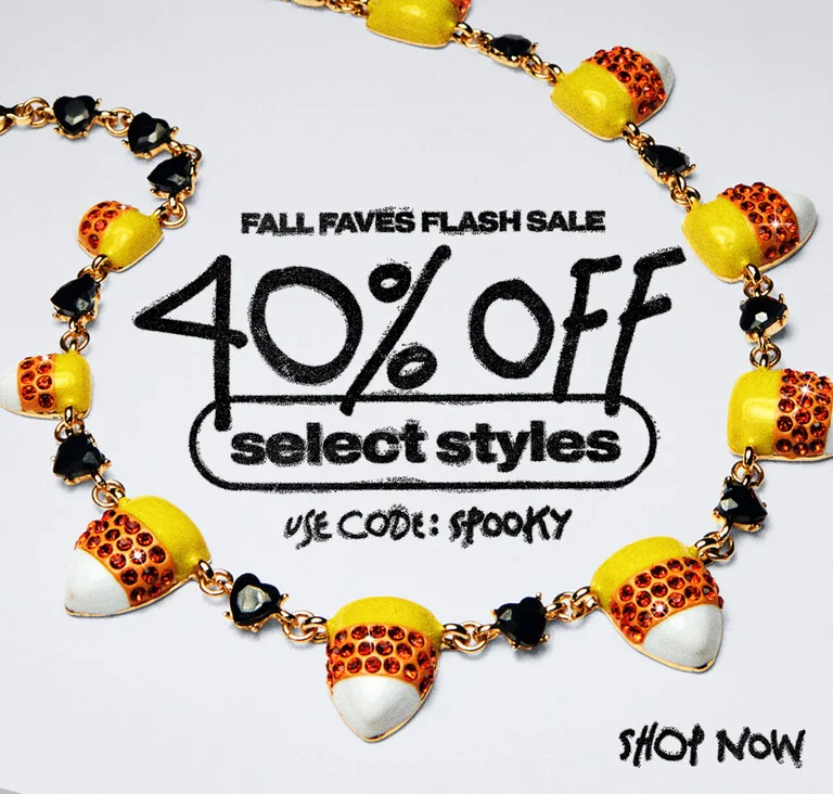 Fall Faves Flash Sale: 40% off Select Styles With Code SPOOKY