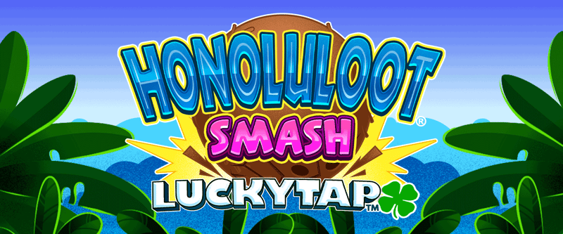 Honoluloot Smash LuckyTap - Game Title