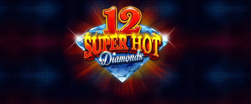 12 Super Hot Diamonds (WV) - Game Title