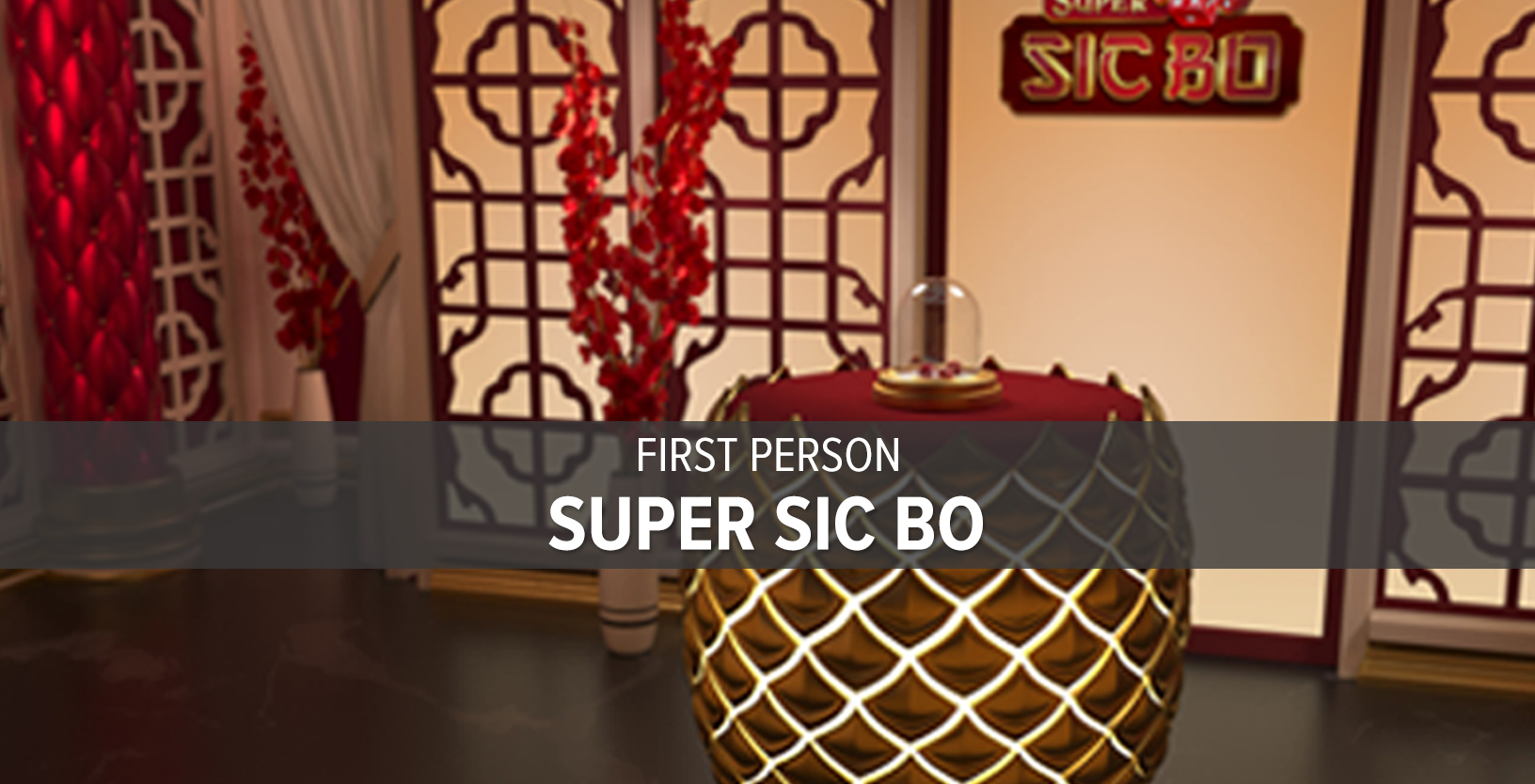 First Person Super Sic Bo - Game Title