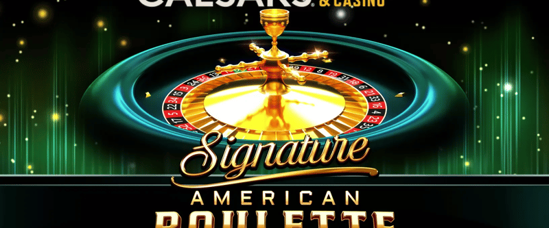 Caesars Sportsbook & Casino Signature American Roulette - Game Title