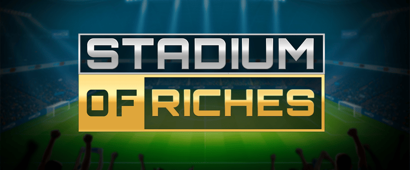 Stadium of Riches - Game Title