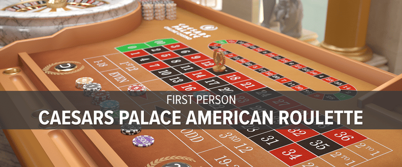 Caesars Palace First Person American Roulette - Game Title