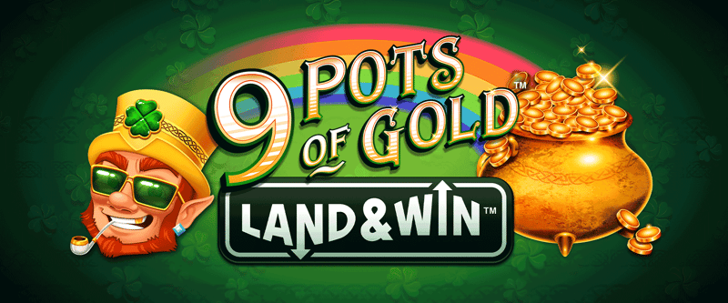 9 Pots of Gold Land & Win - Game Title