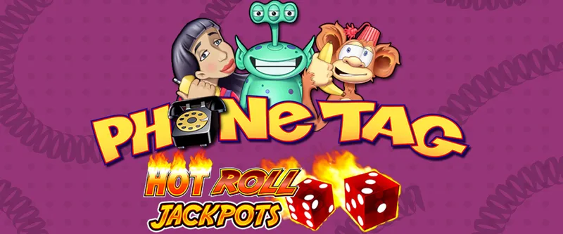 Phone Tag Hot Roll Jackpots - Game Title