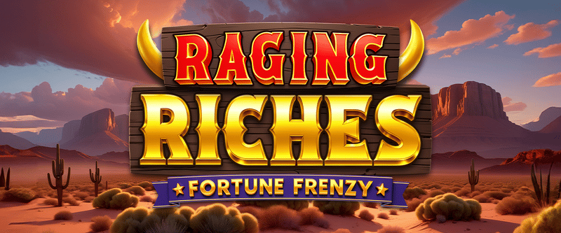 Raging Riches - Game Title