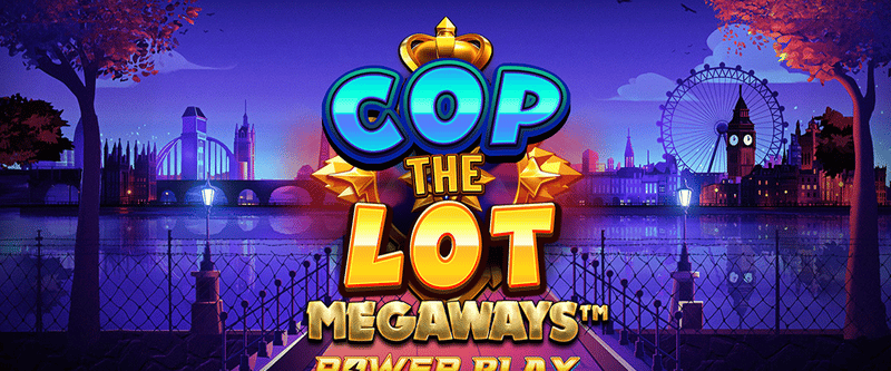 Cop the Lot Megaways Power Play (NJ) - Game Title