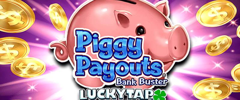 Piggy Payouts Bank Buster LuckyTap - Game Title