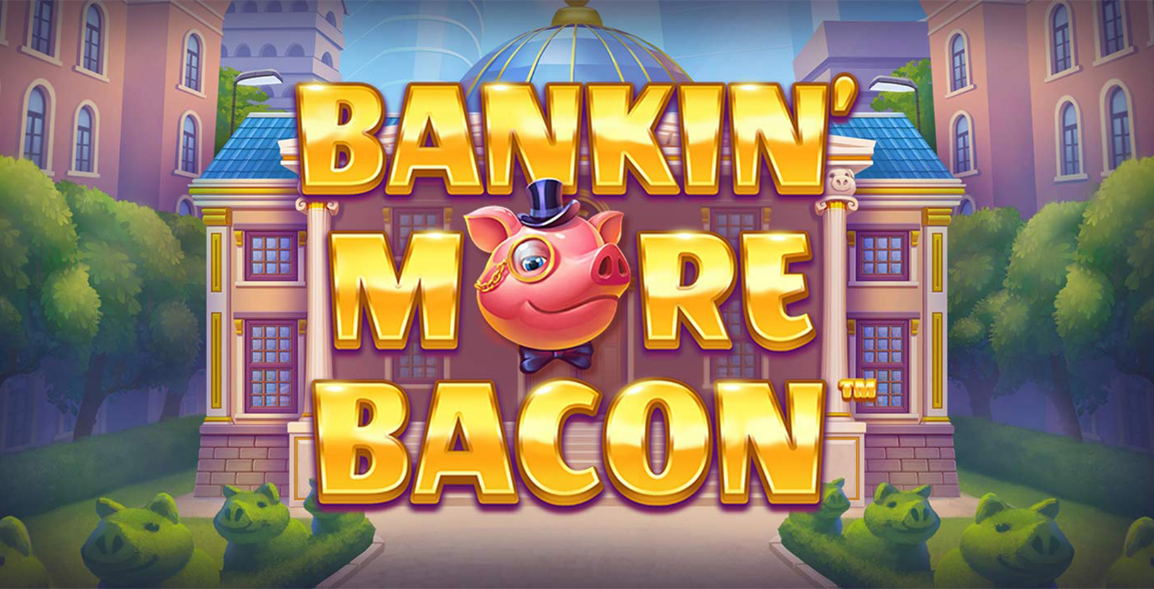 Bankin' More Bacon (L) - Game Title