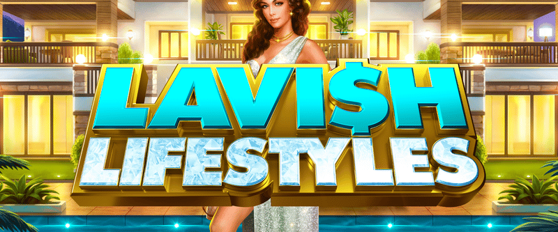 Lavish Lifestyles - Game Title