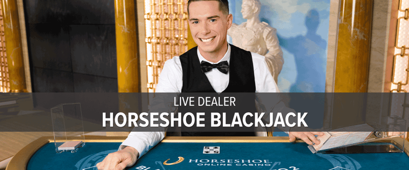 Horseshoe Live Dealer Blackjack (PA/WV) - Game Title