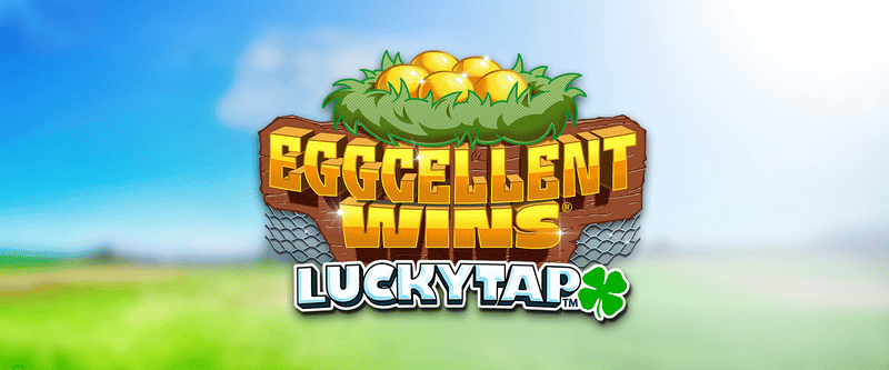 Eggcellent Wins LuckyTap - Game Title