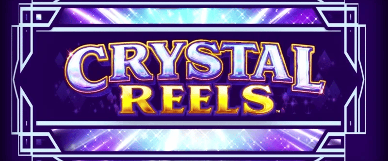 Crystal Reels - Game Title