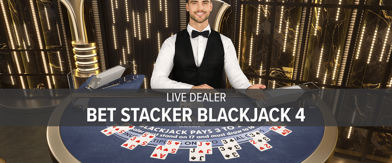 Live Dealer Bet Stacker Blackjack 4 - Game Title