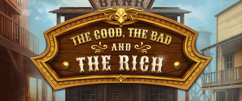 The Good, The Bad And The Rich - Game Title