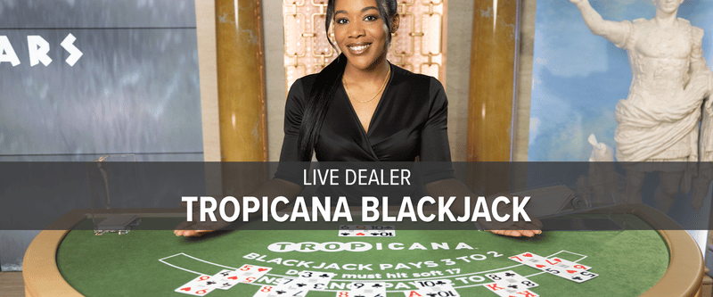 Live Dealer Tropicana Blackjack (NJ) - Game Title