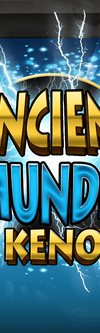 Ancient Thunder Keno - Game Title