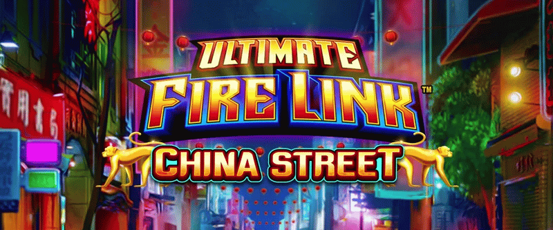 Ultimate Fire Link China Street - Game Title