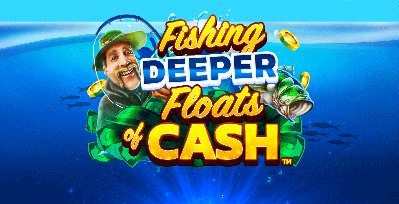 Fishing Deeper Floats of Cash - Game Title