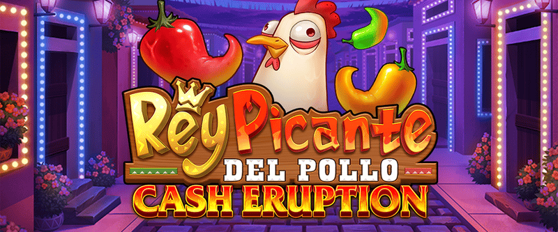 Cash Eruption Rey Picante Del Pollo - Game Title