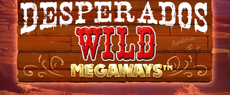 Desperado's Wild Megaways - Game Title
