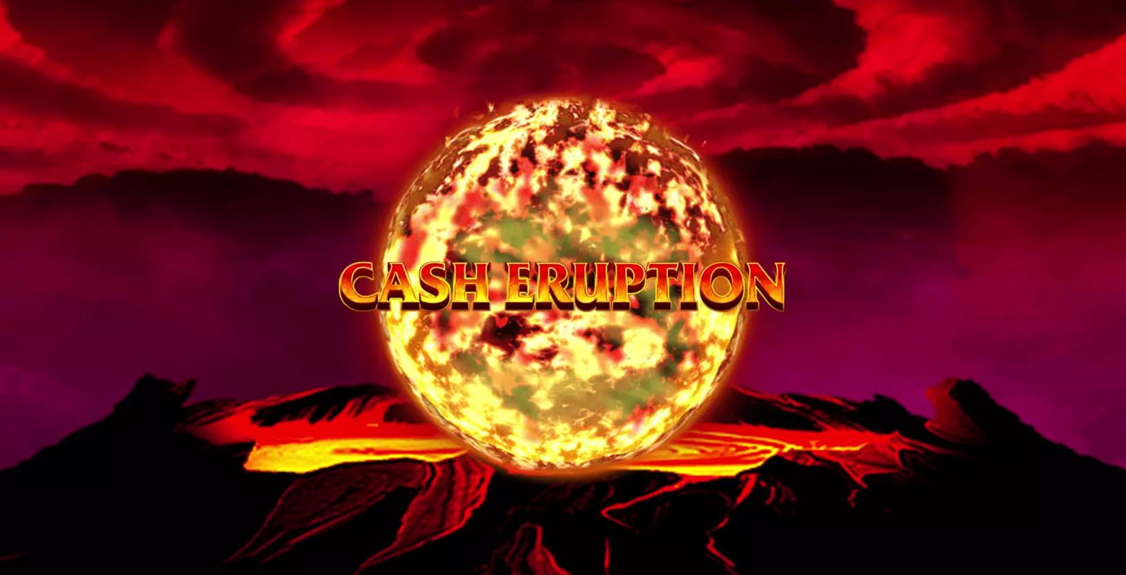 Cash Eruption - Game Title