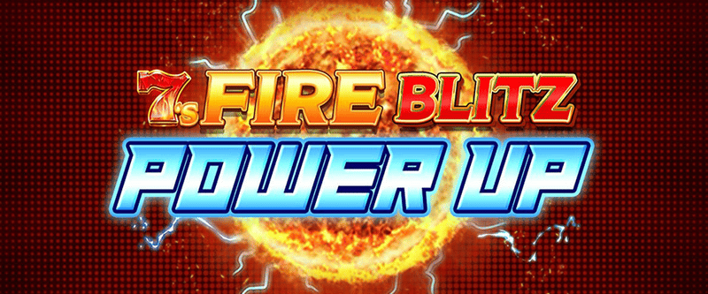 7s Fire Blitz Power Up - Game Title