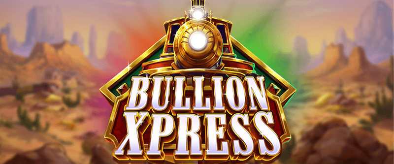Bullion Xpress - Game Title