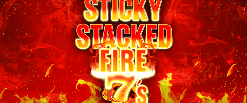Sticky Stacked Fire 7s - Game Title