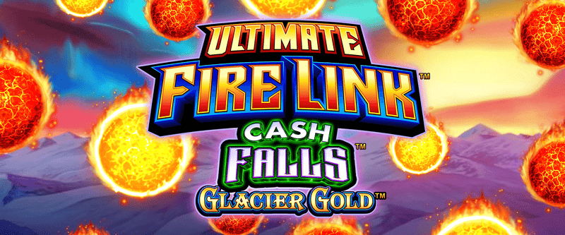 Ultimate Fire Link Cash Falls Glacier Gold - Game Title