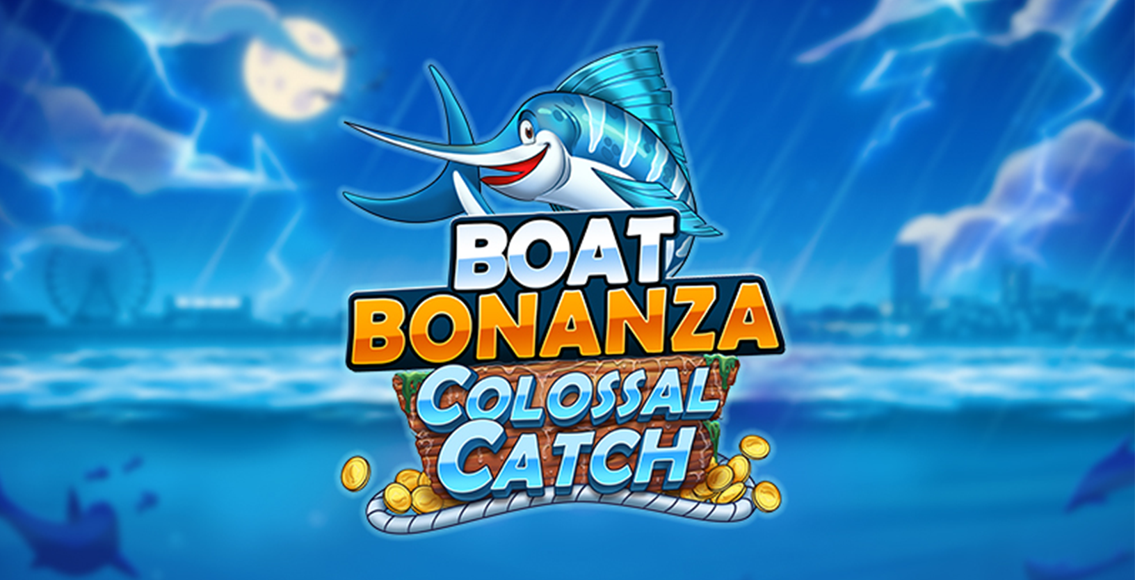 Boat Bonanza Colossal Catch - Game Title